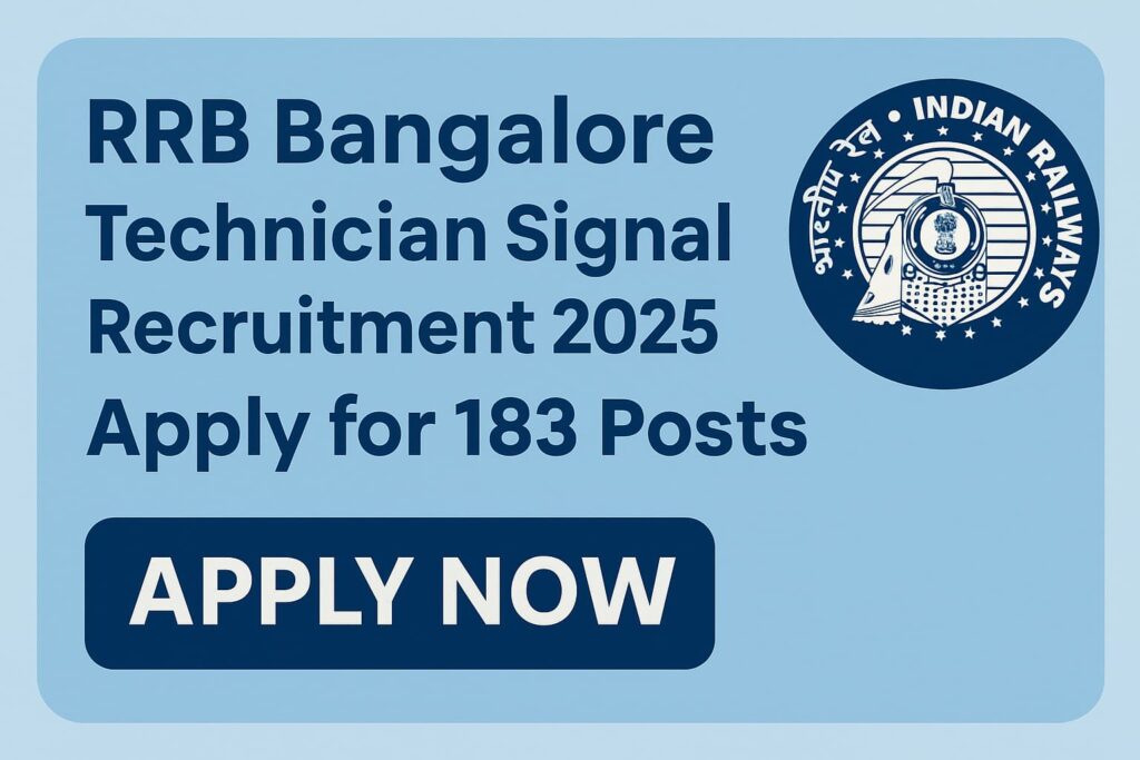 RRB Bangalore Technician Signal Recruitment 2025 – Apply Online for 183 Posts Announcement Graphic