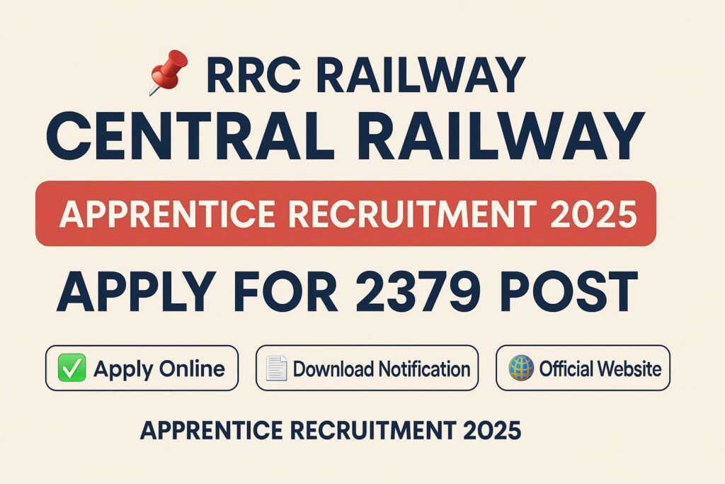 RRC Central Railway Apprentice Recruitment 2025 banner with apply online dates and official links
