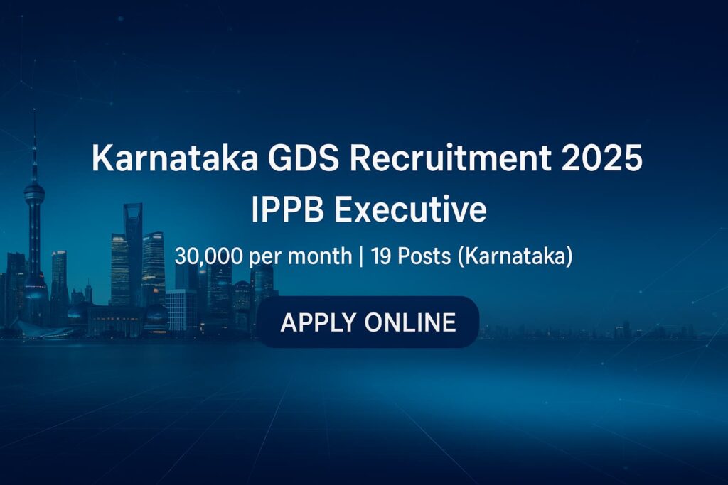 Karnataka GDS Recruitment 2025 – IPPB Executive, 19 posts in Karnataka, ₹30,000 per month; apply online banner (landscape).